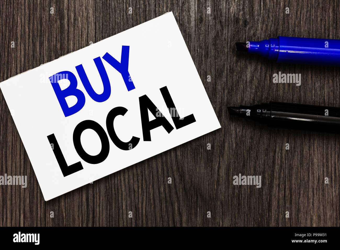 Text sign showing Buy Local. Conceptual photo Patronizing products that ...