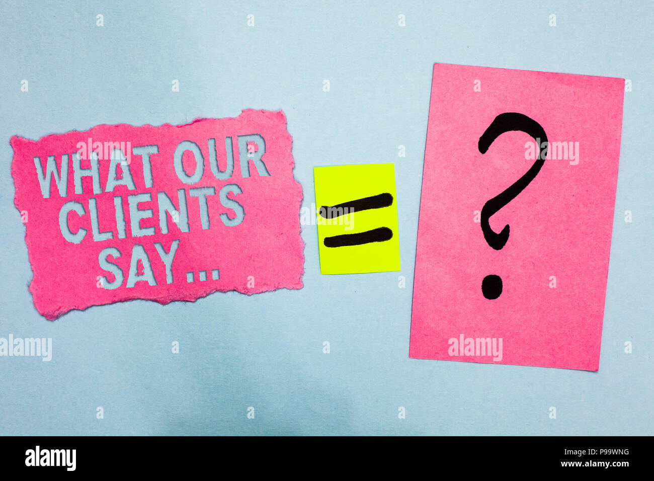 Conceptual hand writing showing What Our Clients Say.... Business photo ...