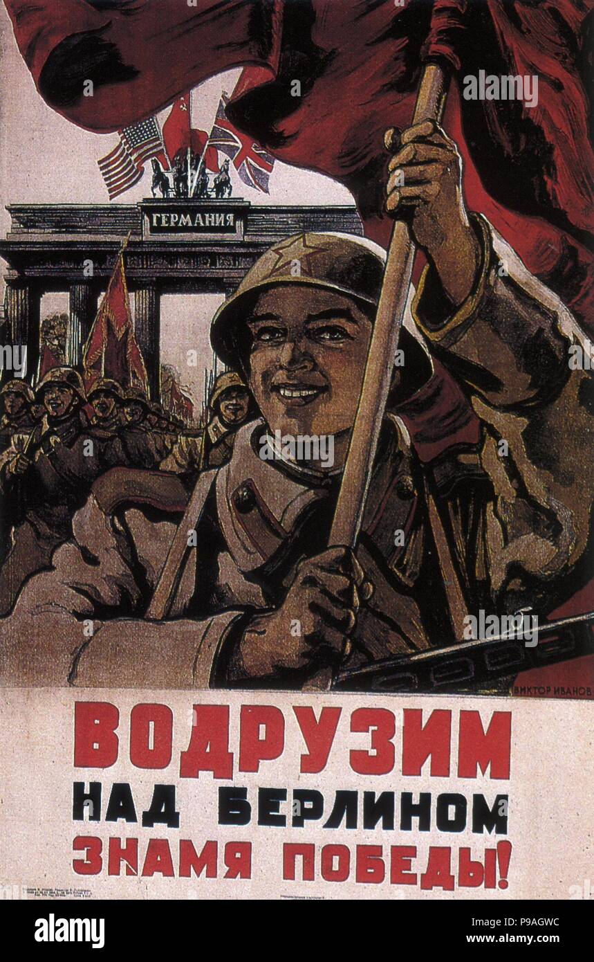 We will raise the flag of victory over Berlin!. Museum: Russian State Library, Moscow. Stock Photo