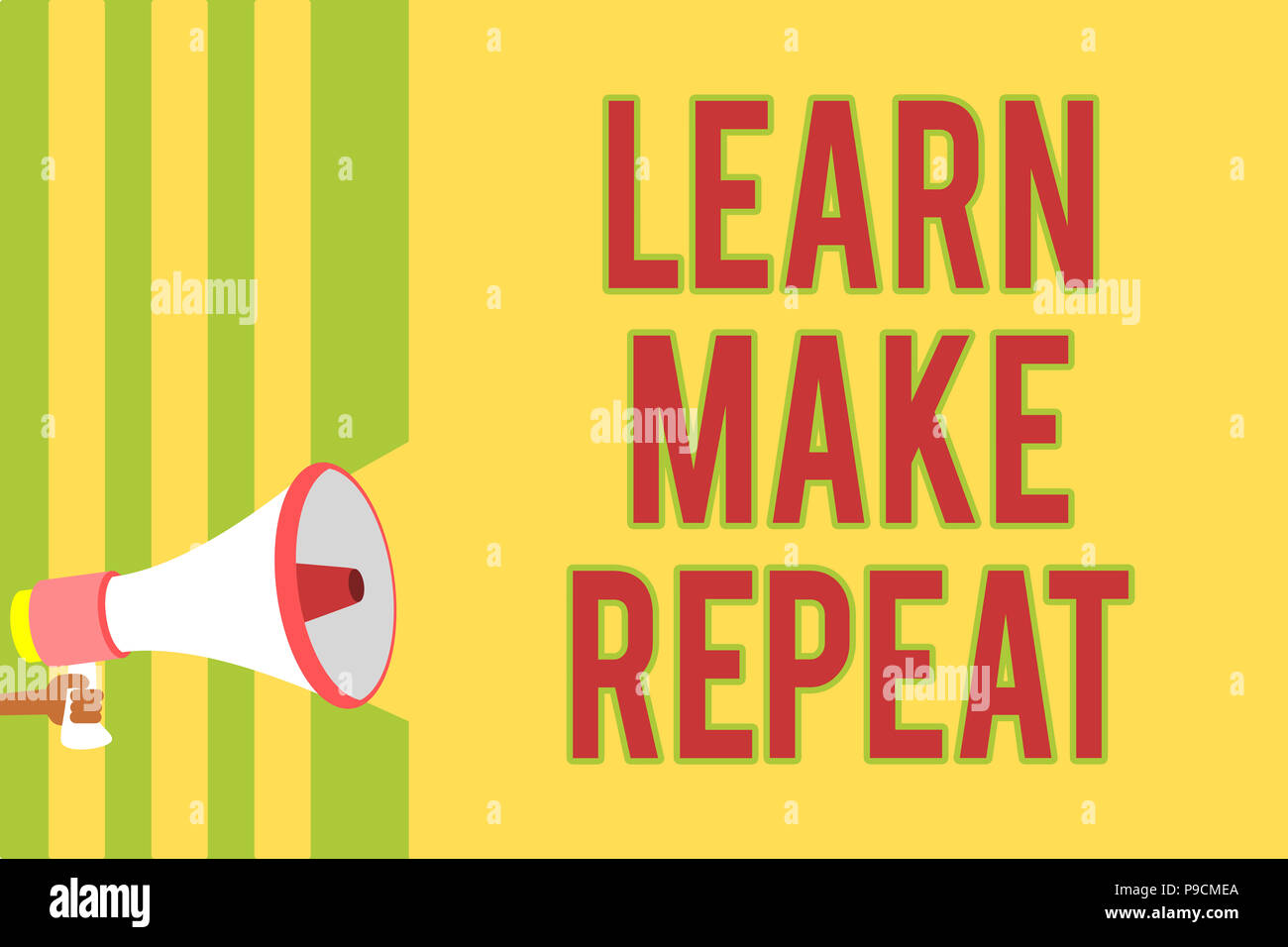 Handwriting text writing Learn Make Repeat. Concept meaning Once you do it will be easy fast learner fix mistakes Multiple lines script message idea d Stock Photo