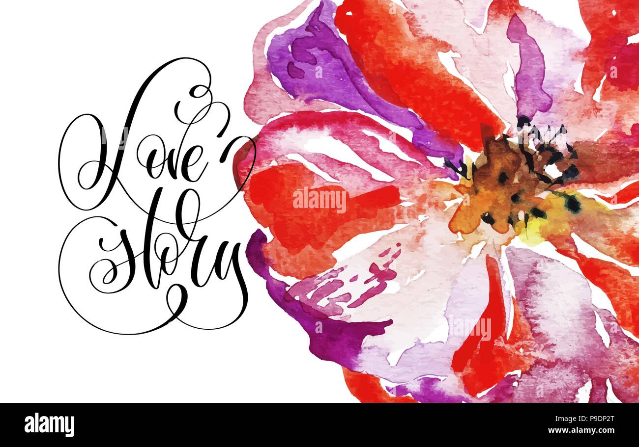 love story hand lettering with bright watercolor red poppy Stock Vector