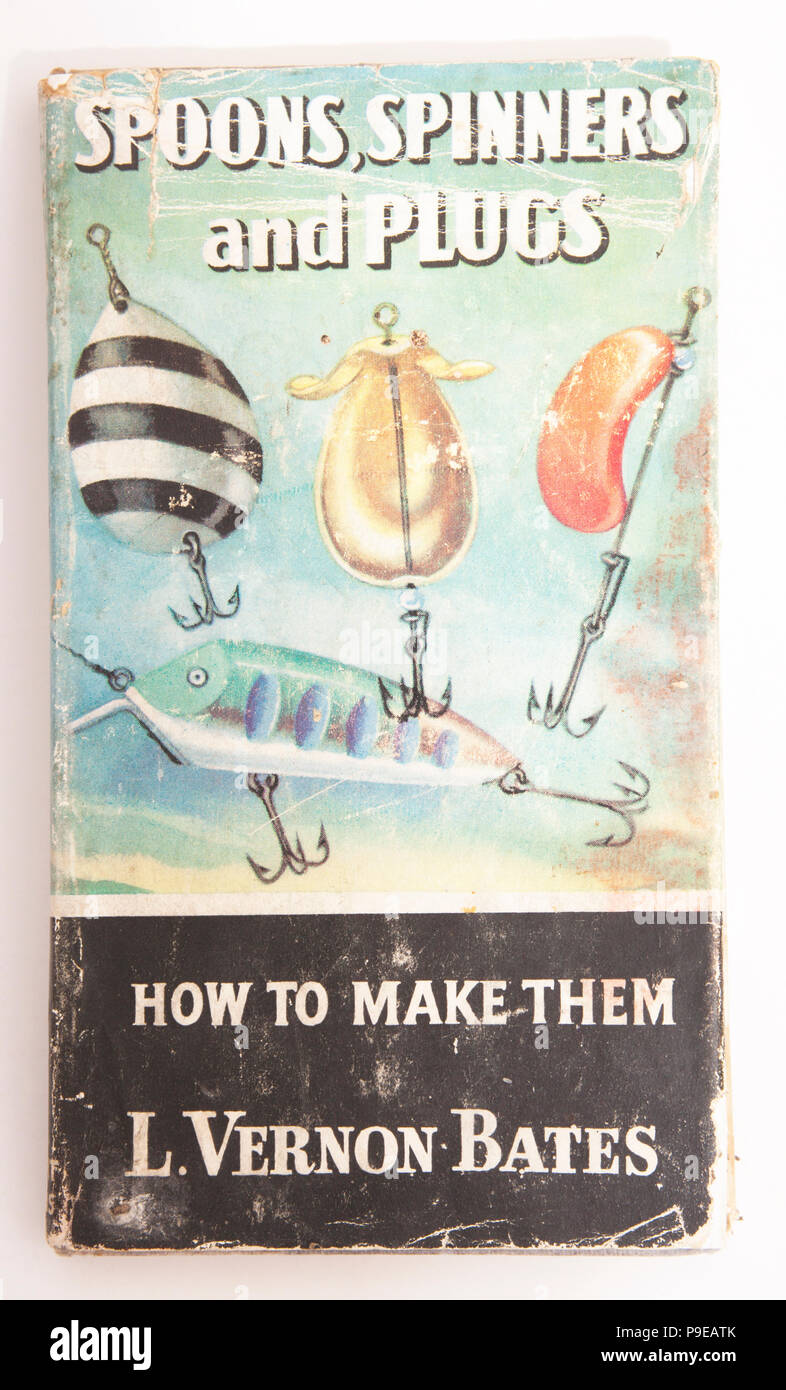 Spoons Spinners and Plugs How to Make Them L. Vernon Bates-How to Catch Them series. The How to Catch Them series of fishing books were published by H Stock Photo