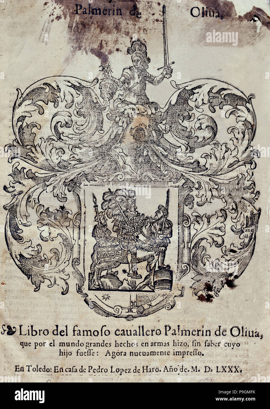 Palmerin de Oliva, book of the famous knight Palmerín de Oliva, printed in Toledo by Pedro Lopez … Stock Photo