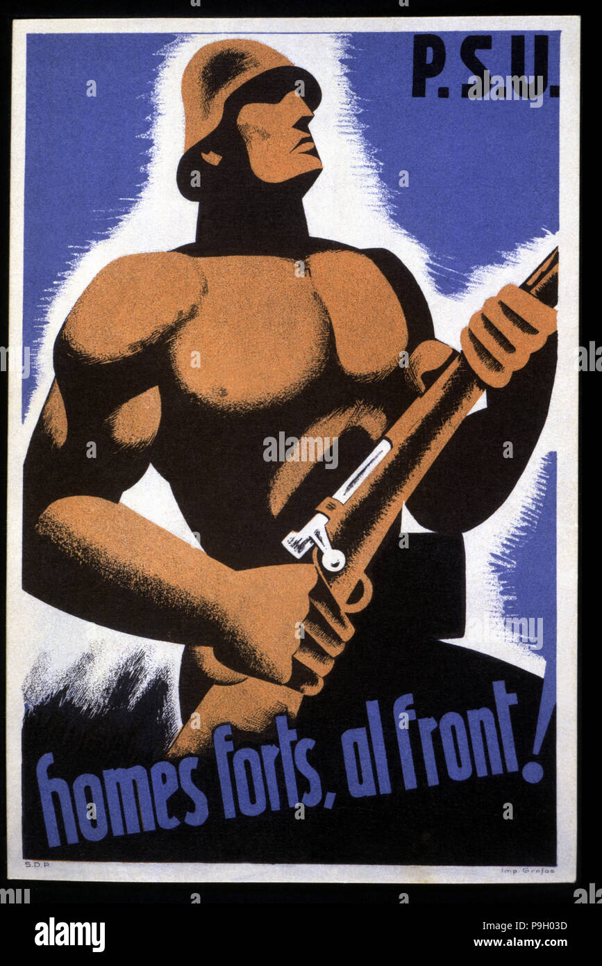 Spanish Civil War (1936-1939). Poster 'Homes forts, al front' (Strong men, to the front). Publish… Stock Photo