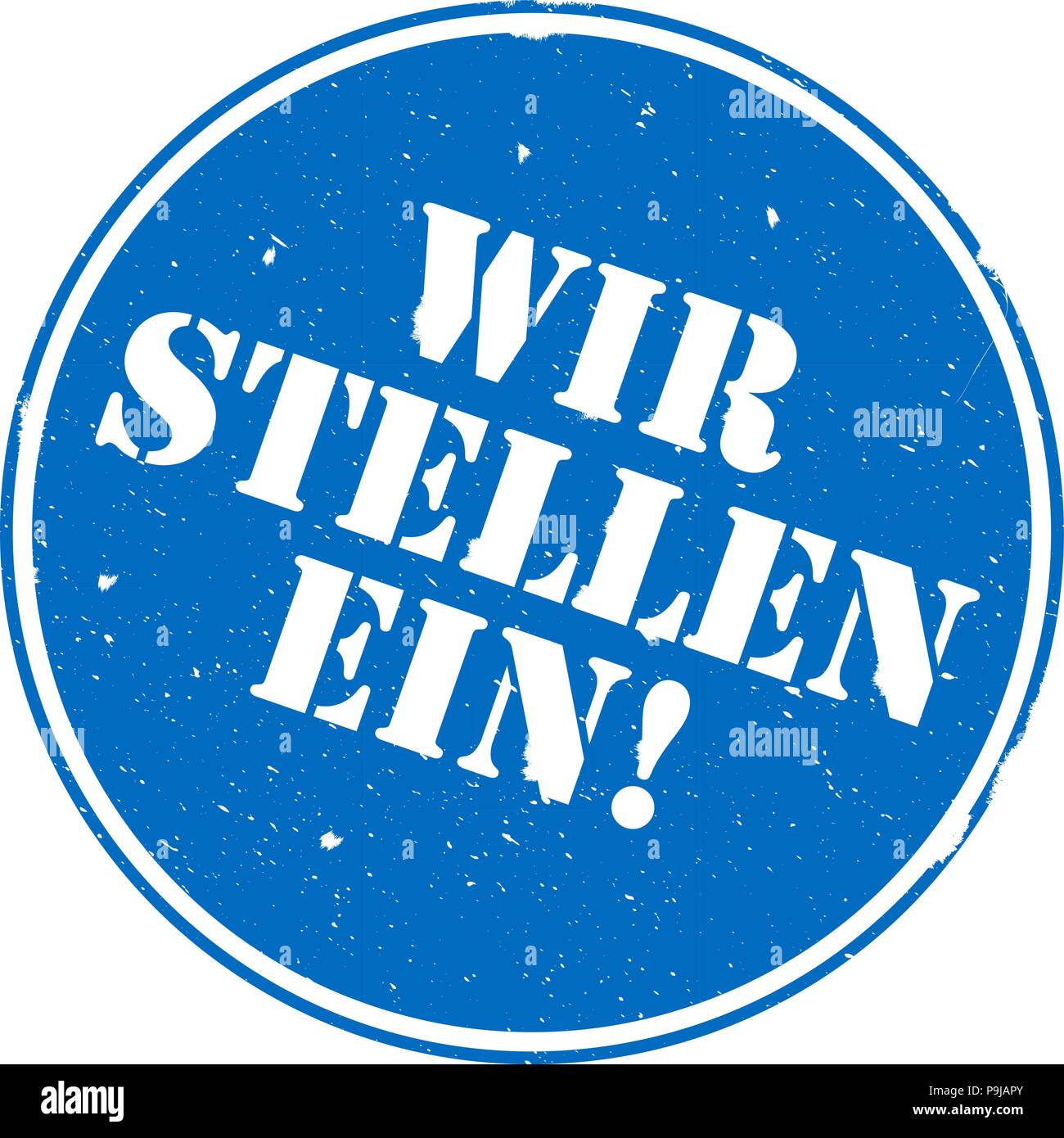 rubber stamp with words WIR STELLEN EIN, German for we are hiring Stock Vector
