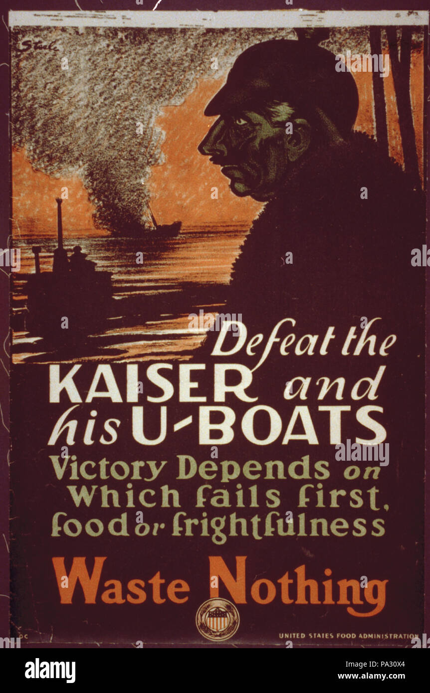 379 Defeat the Kaiser and his U-boats-Victory depends on which fails first, food or frightfulness-Waste nothing LCCN2002712083 Stock Photo