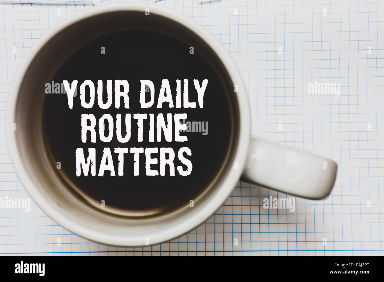 Writing note showing Your Daily Routine Matters.. Business photo ...