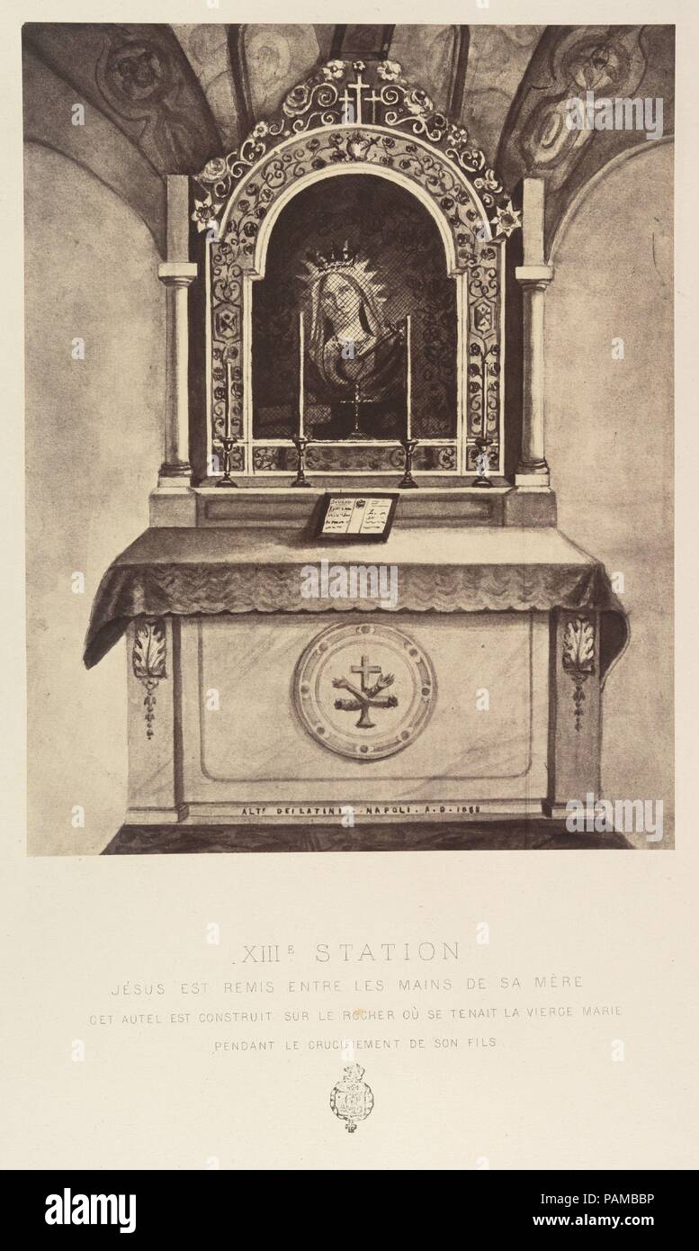 XIIIe Station. Jésus est remis entre les mains de sa mère. Cet autel est construit sur le rocher où se tenait la vierge marie pendant le crucifiement de son fils. Artist: Louis de Clercq (French, 1837-1901). Dimensions: Image: 10 1/8 × 7 7/8 in. (25.7 × 20 cm)  Mount: 17 15/16 × 23 1/4 in. (45.5 × 59 cm). Lithographer: H. Jannin (French). Printer: J. Blondeau et Antonin. Date: 1860 or later. Museum: Metropolitan Museum of Art, New York, USA. Stock Photo