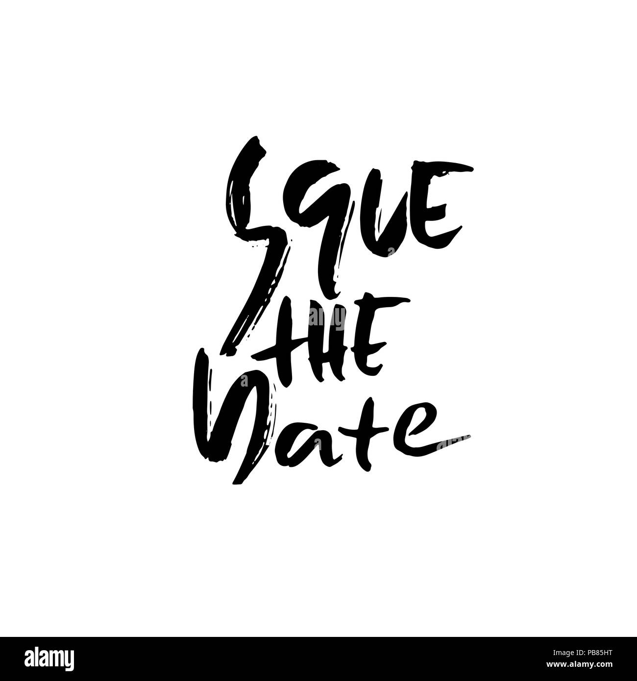 Save the date. Hand drawn lettering for wedding card. Ink modern dry brush typography poster. Vector calligraphy illustration. Stock Vector