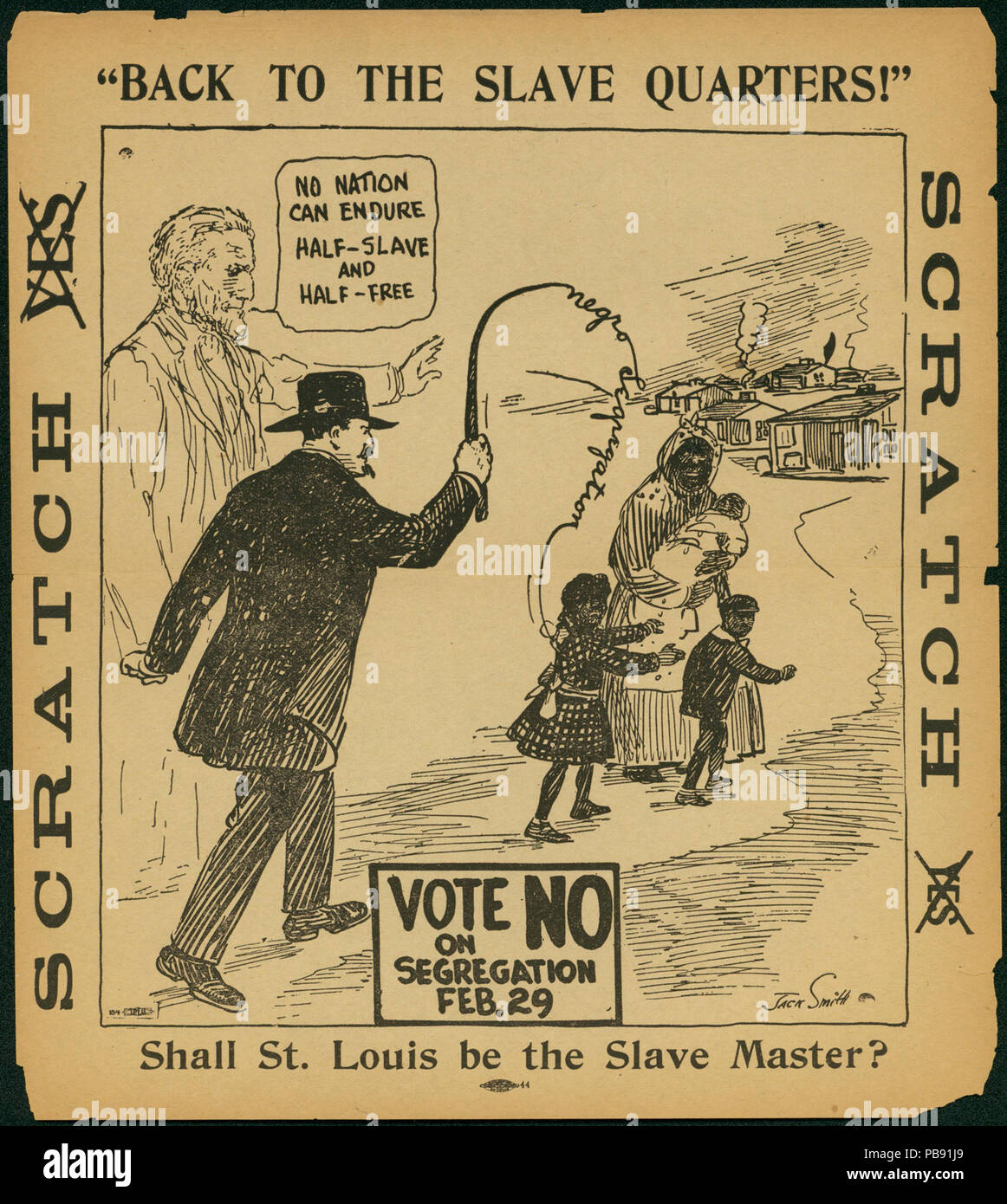 741 Handbill with engraving by Jack Smith- Back To the Slave Quarters! Vote No On Segregation Feb. 29, 1916 Stock Photo