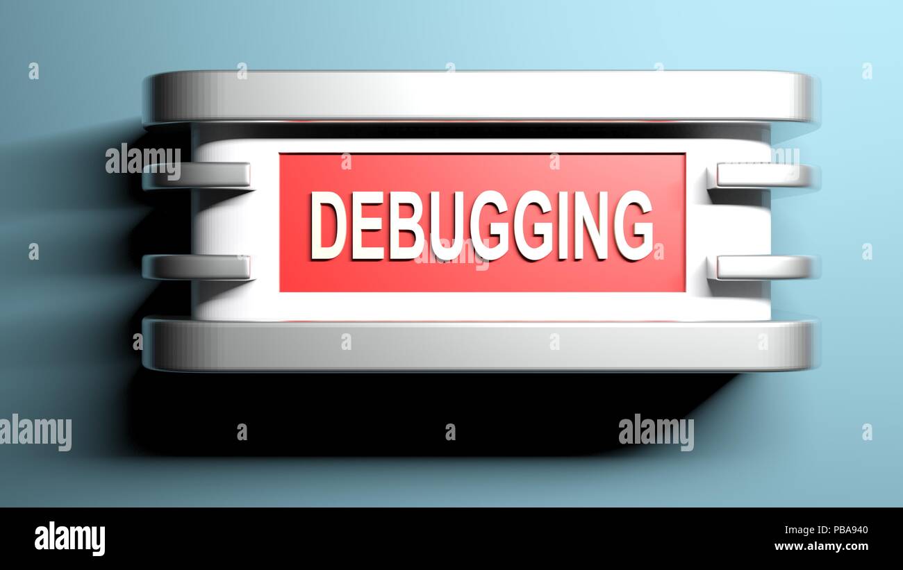 Debugging sign hi-res stock photography and images - Alamy
