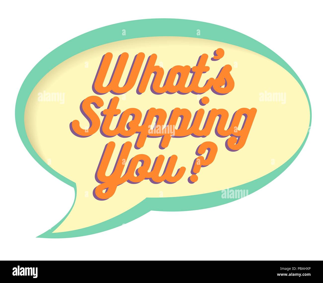 Whats stopping you vector sticker. Volume frame with shadow. Speech bubble in retro style. Stock Vector