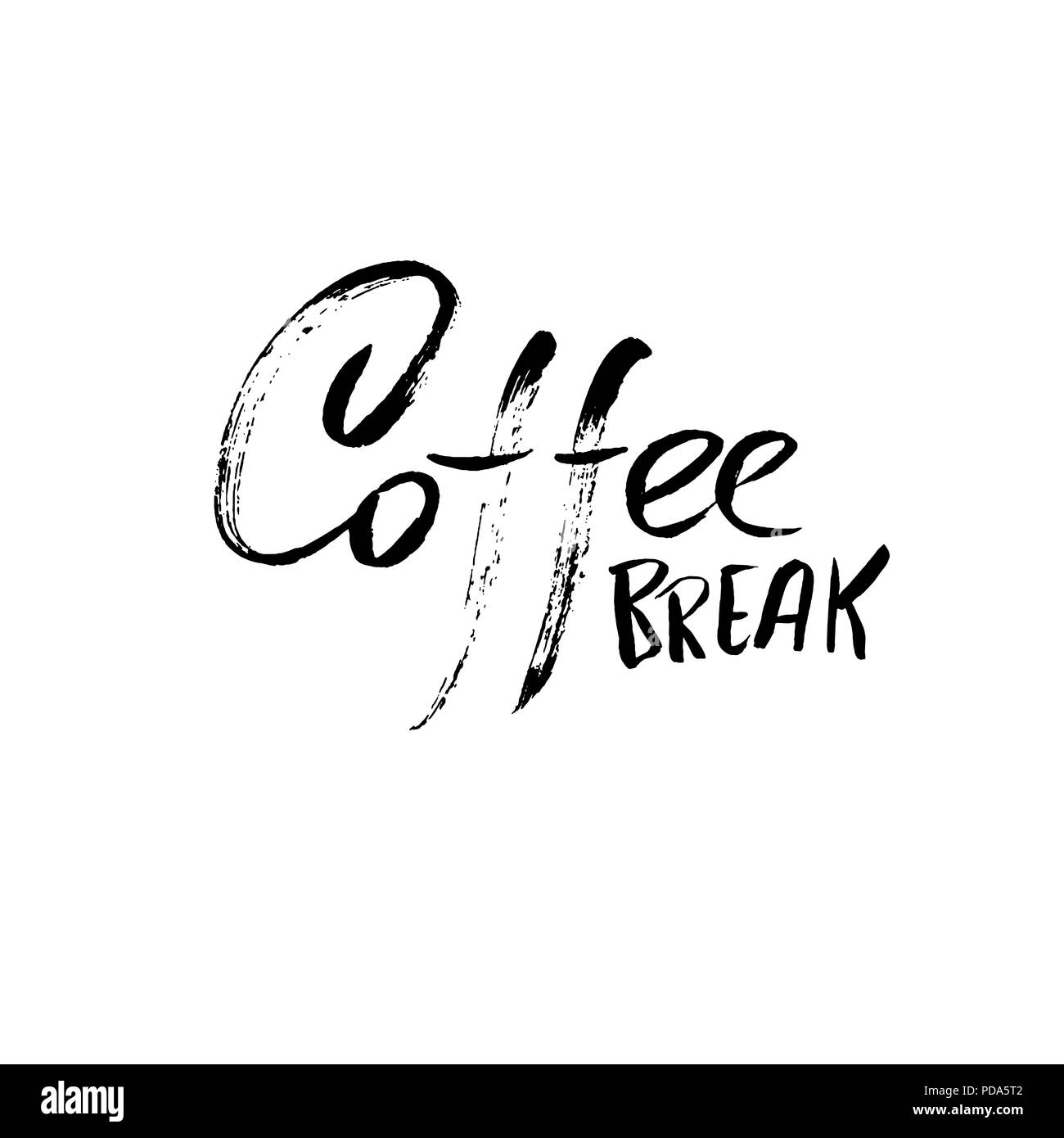 Coffee break. Modern dry brush lettering. Coffee quotes. Hand written design. Cafe poster, print, template. Vector illustration. Stock Vector