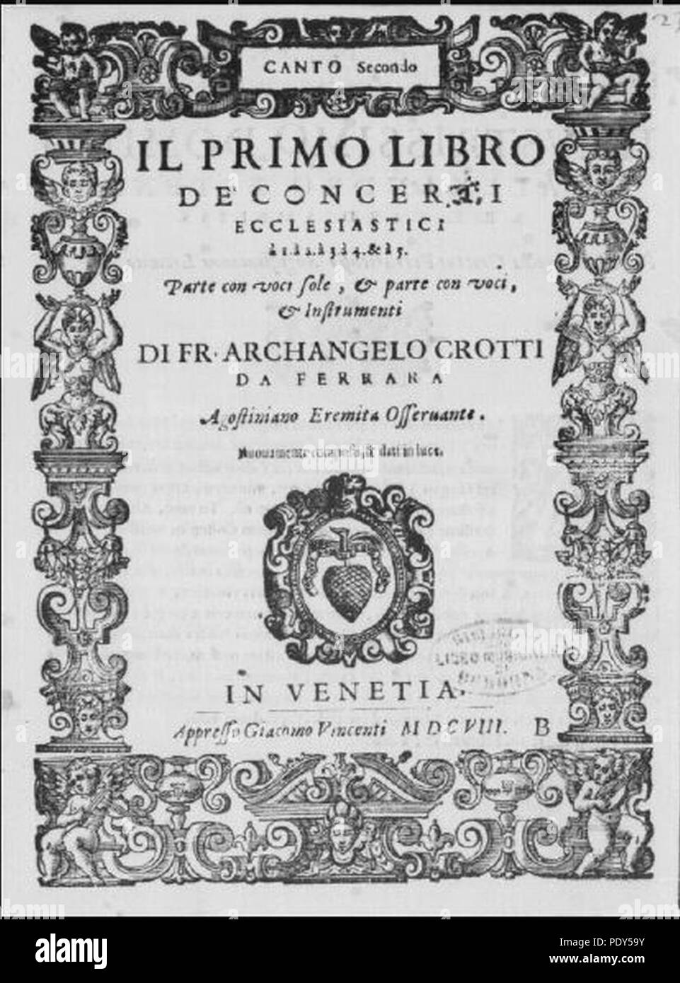 Archangelo Crotti - Primo Libro de' Concerti (Venice 1608) - title page. Stock Photo