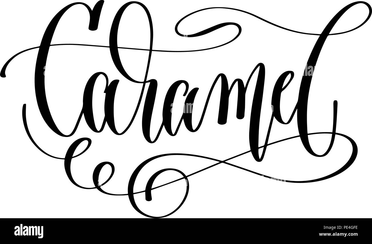 caramel - black and white hand lettering text to coffee house Stock ...