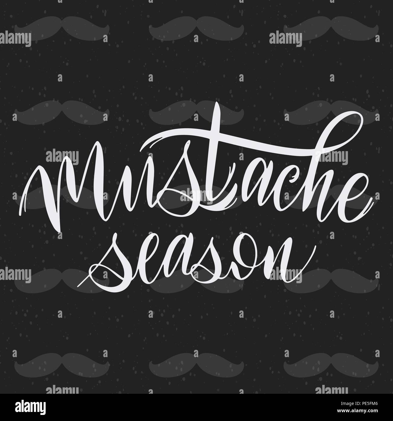 Mustache season. Movember pharses. Promotion and motivation quotes.  Lettering typography for logo, poster, card, postcard, t-shirt Stock Vector  Image \u0026 Art - Alamy, image size:1300x1390