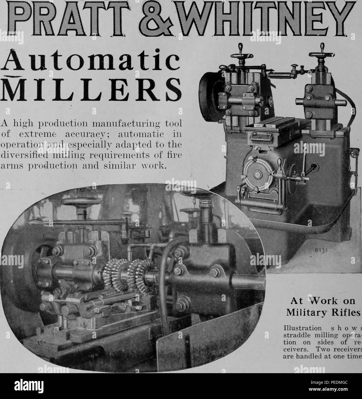 Black and white print advertisement, showing a full size and close-up inset image of a Pratt and Whitney brand Automatic Miller machine, designed to aid the manufacture of firearms, from the volume 'Canadian machinery and metalworking (July-December 1917)' published in Toronto by MacLean-Hunter, 1917. Courtesy Internet Archive. () Stock Photo