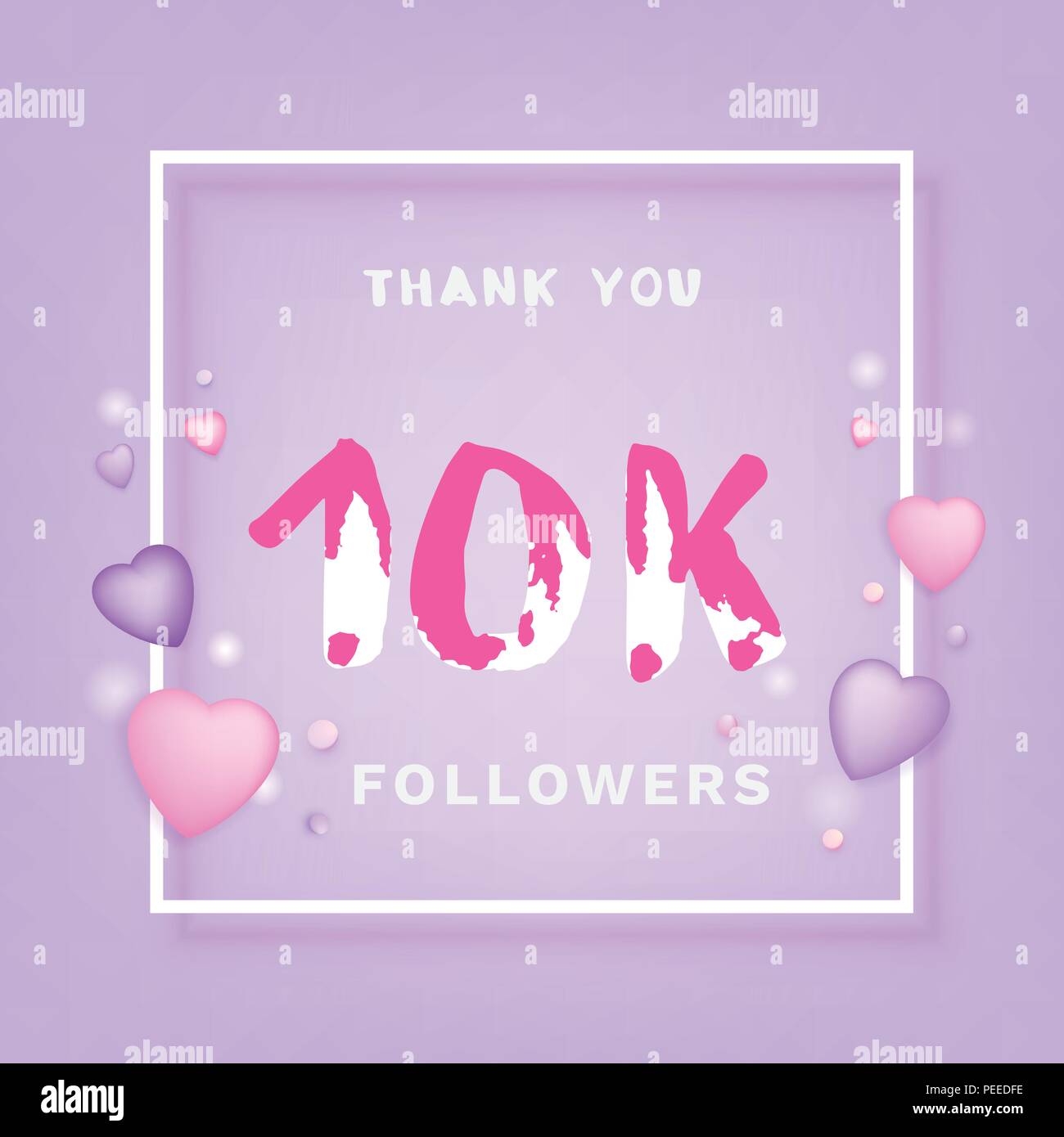 10K Followers thank you phrase with frame and hearts. Template for ...