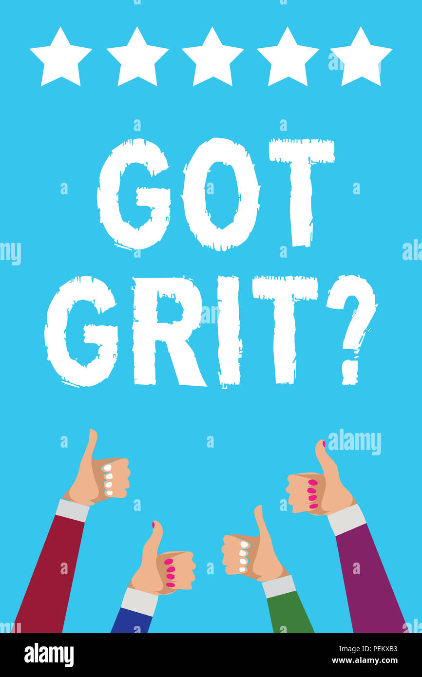 Writing note showing Got Grit question. Business photo showcasing A hardwork with perseverance towards the desired goal Men women hands thumbs up appr Stock Photo