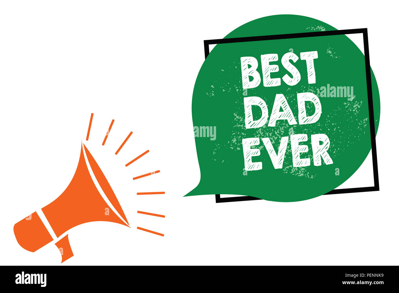 Word writing text Best Dad Ever. Business concept for Appreciation for your father love feelings compliment Megaphone loudspeaker speaking loud scream Stock Photo