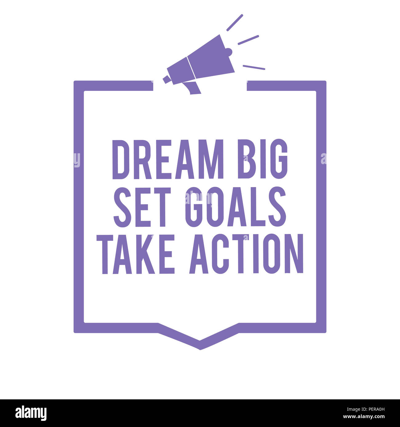 Handwriting Text Writing Dream Big Set Goals Take Action Concept Meaning Motivation To Follow Your Dreams Inspiration Megaphone Loudspeaker Purple Fr Stock Photo Alamy