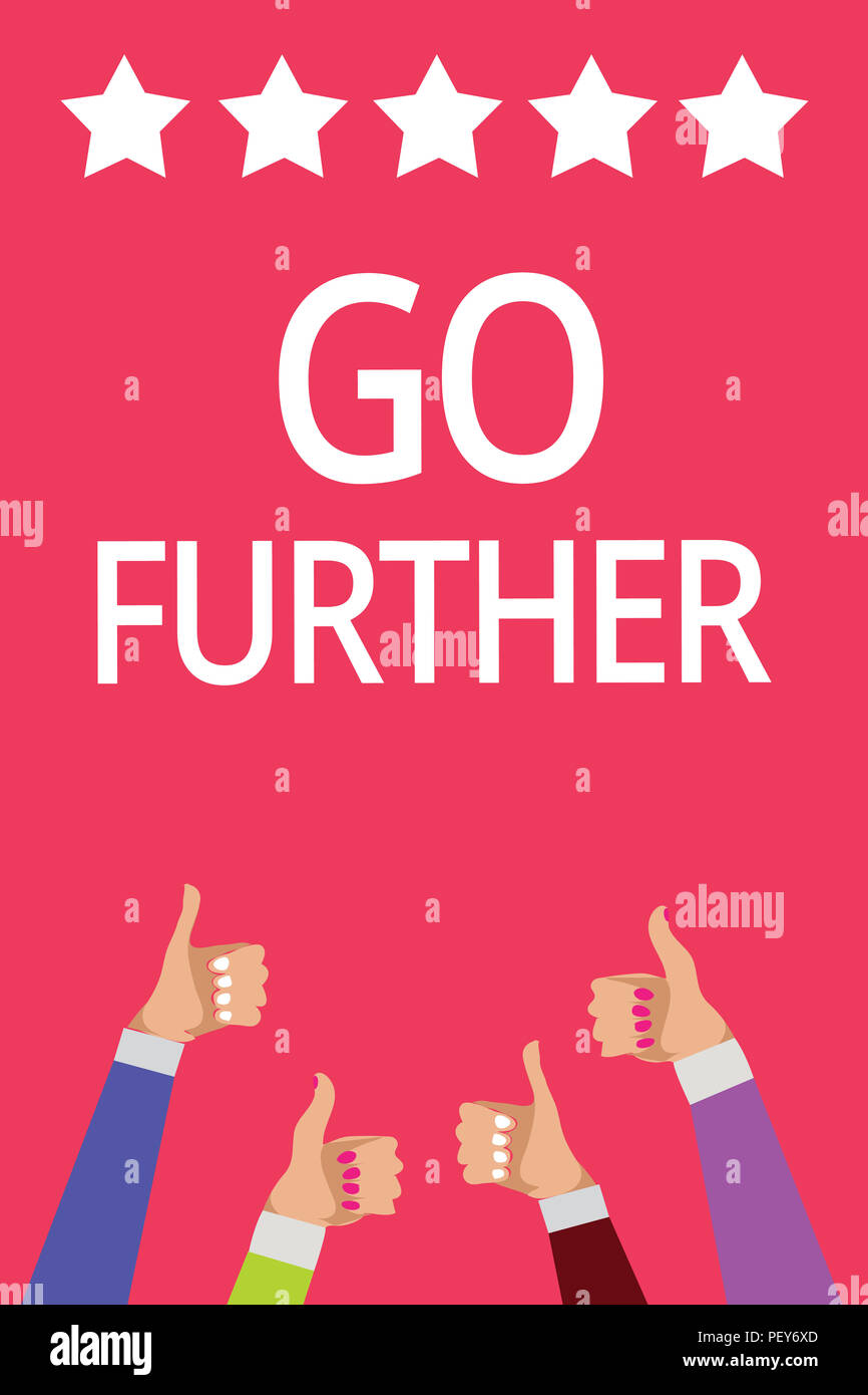 Word writing text Go Further. Business concept for To move to a greater ...