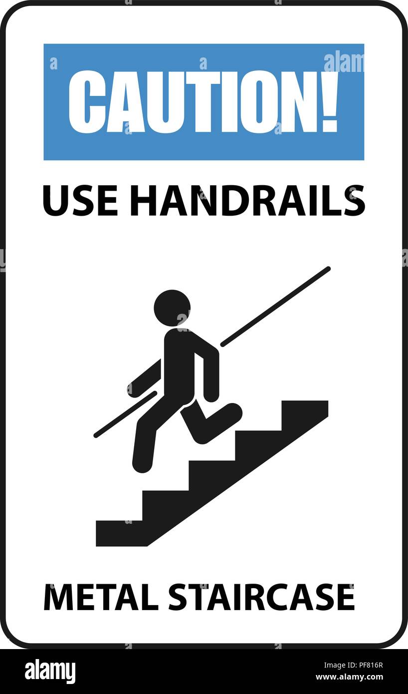 Warning sign - use handrails to avoid a fall, stairway caution Stock Vector
