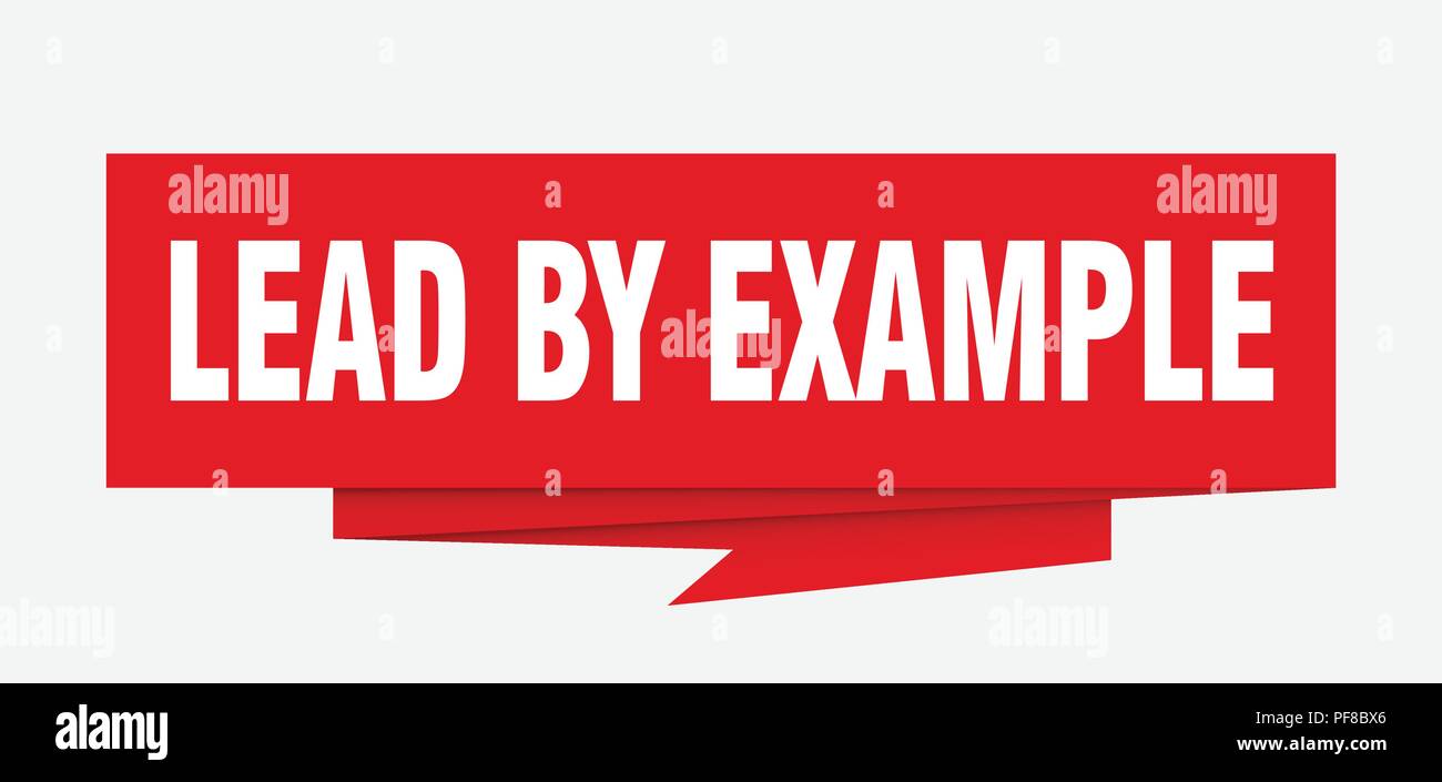 lead by example sign. lead by example paper origami speech bubble. lead