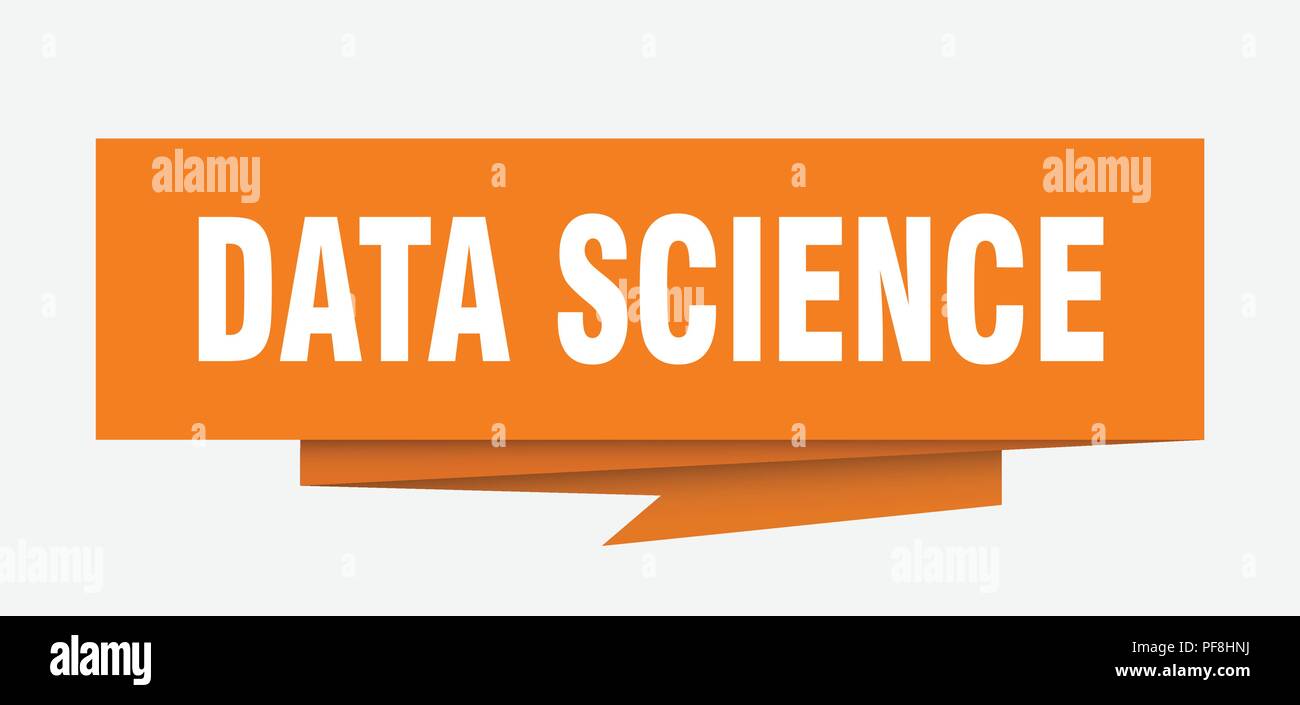 data science sign. data science paper origami speech bubble. data science tag. data science banner Stock Vector