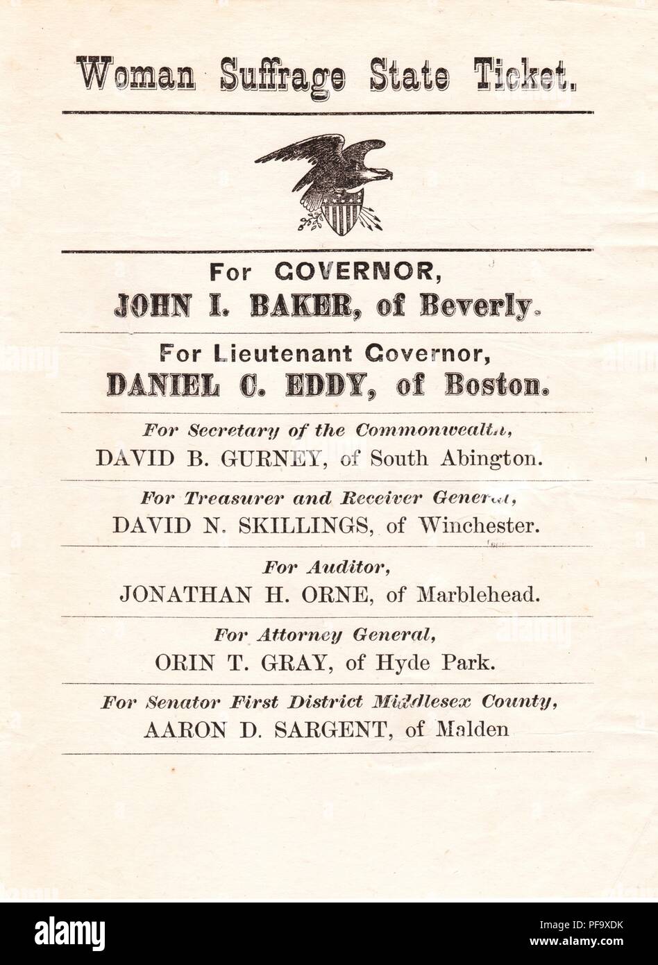 Black and white, Massachusetts suffrage ticket campaign poster, listing the male, candidates pledged to the cause, including John L Baker for governor, and Daniel C Eddy for lieutenant governor, along with David B Gurney, David N Skillings, Jonathan H Orne, Orin T Gray, and Aaron D Sargent, printed for the American market, in 1876. () Stock Photo