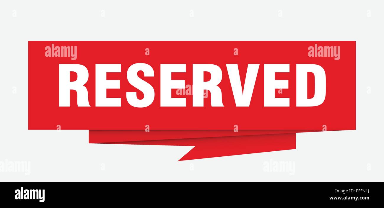 reserved sign. reserved paper origami speech bubble. reserved tag ...