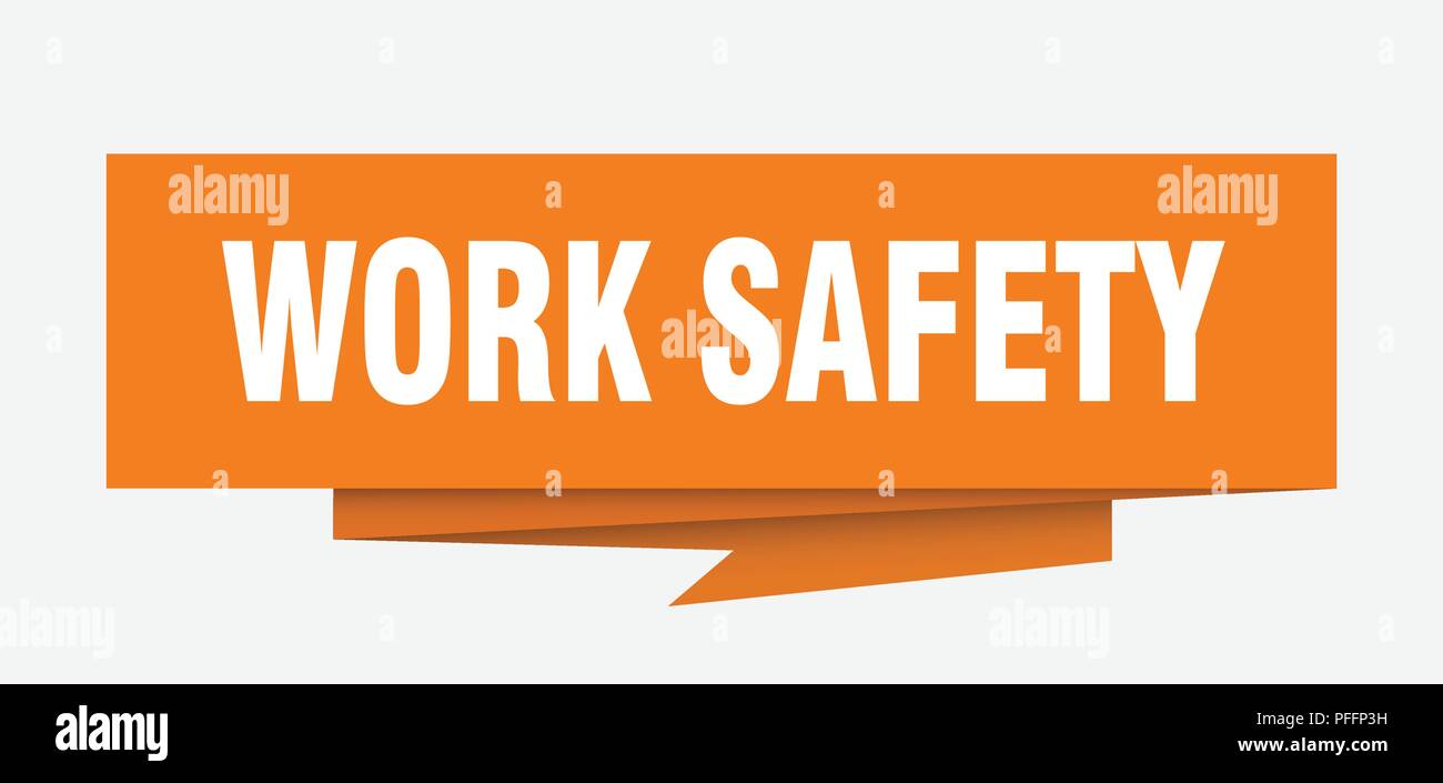 work safety sign. work safety paper origami speech bubble. work safety