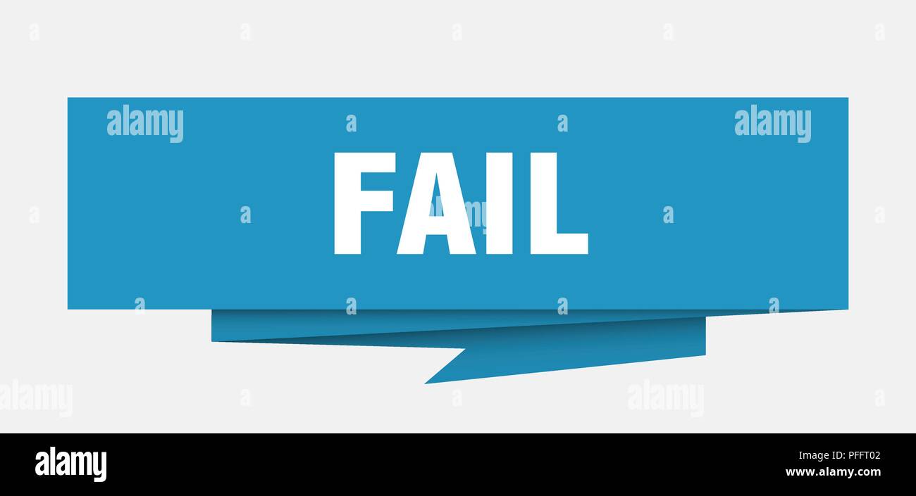 fail sign. fail paper origami speech bubble. fail tag. fail banner ...