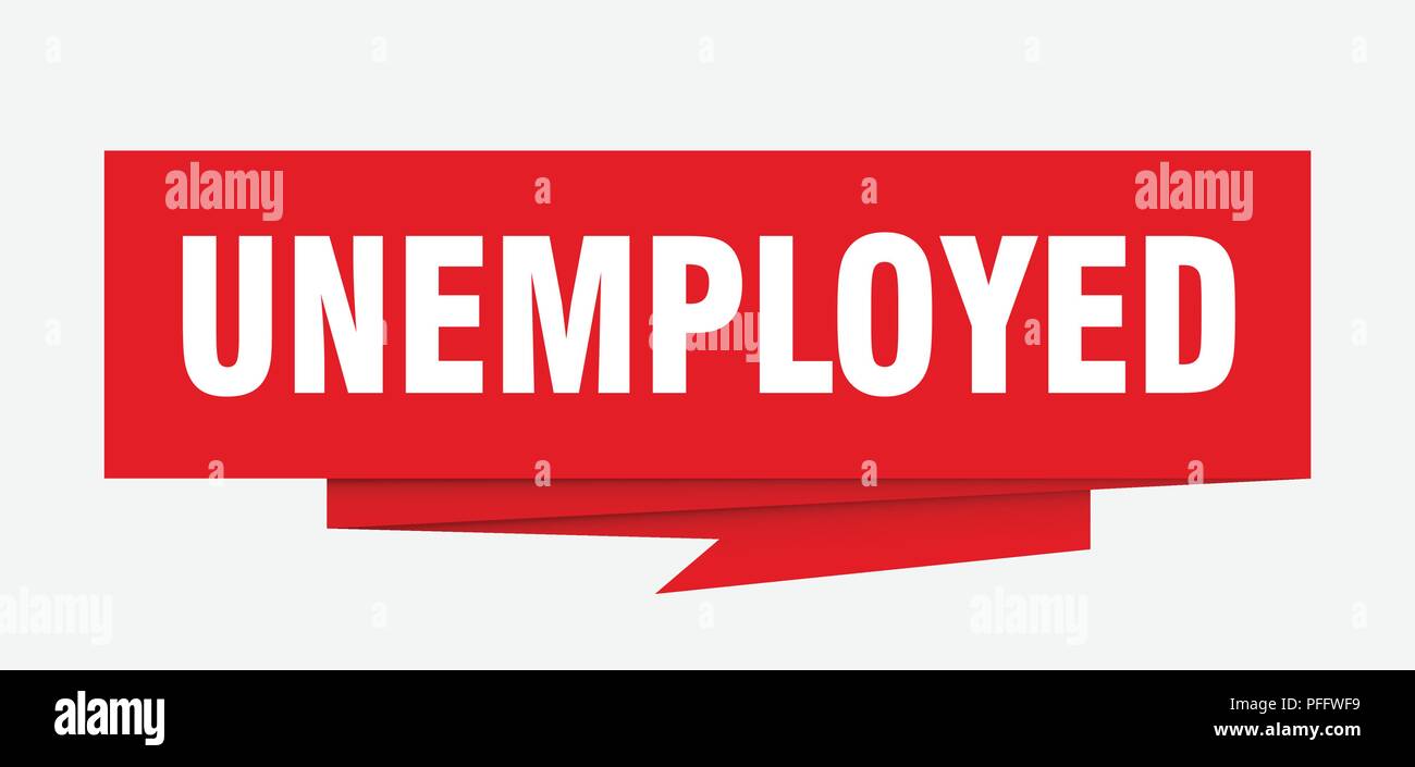 unemployed sign. unemployed paper origami speech bubble. unemployed tag.  unemployed banner Stock Vector Image & Art - Alamy