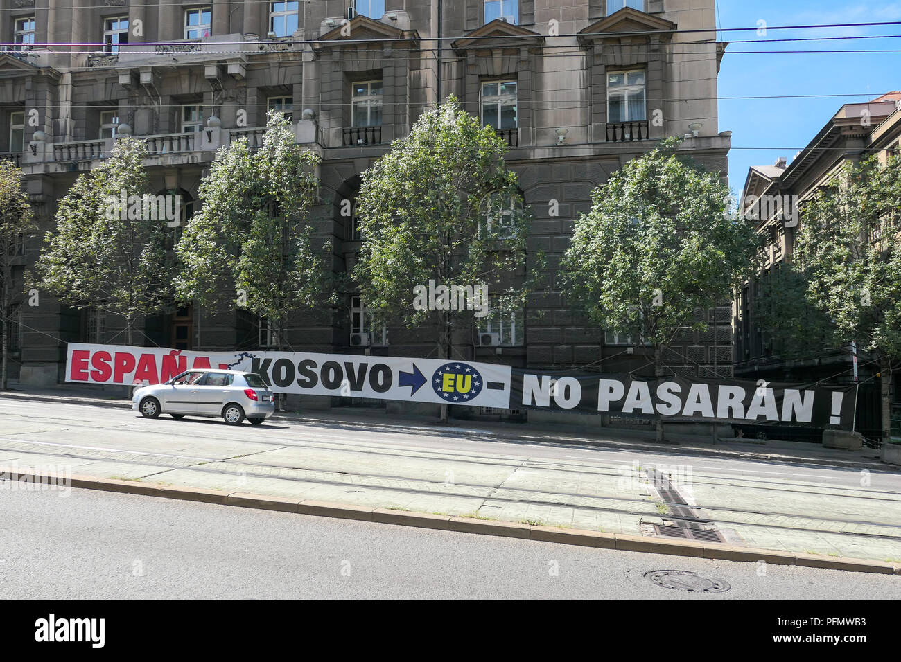 'Espana - Kosovo - EU - No Pasaran' banner in Belgrade, Serbia - objecting to Kosovo being admitted to the EU Stock Photo