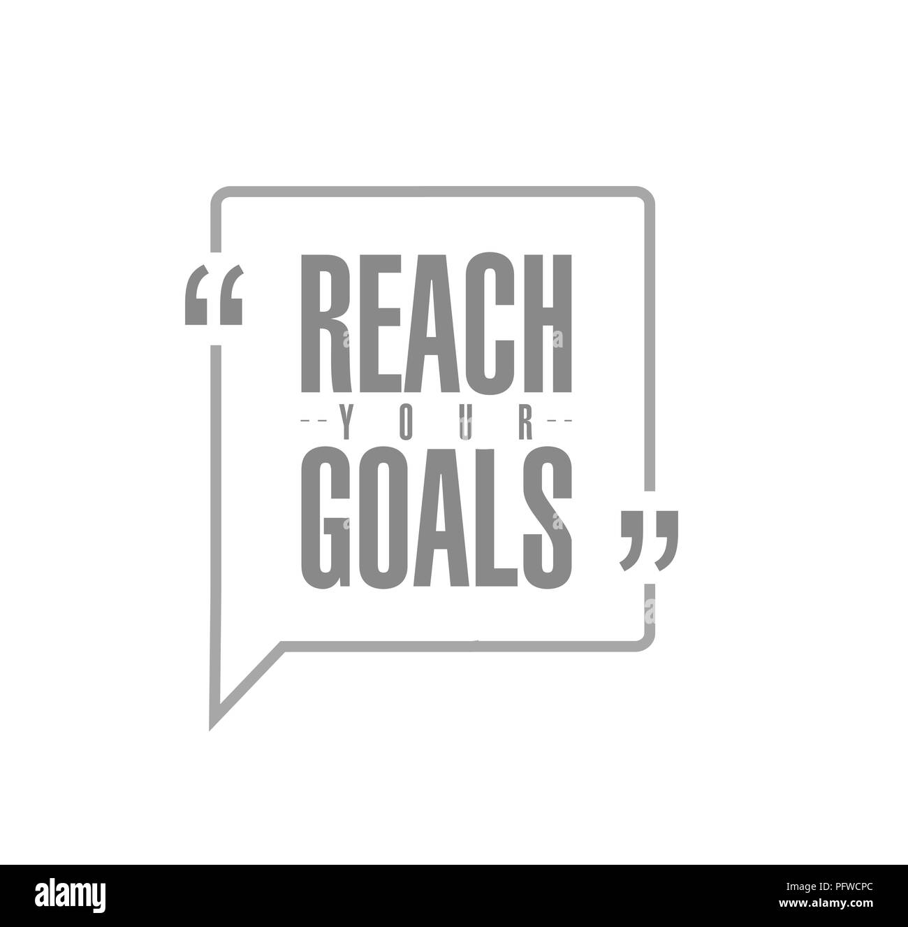 Reach your goal quotes Cut Out Stock Images & Pictures - Alamy