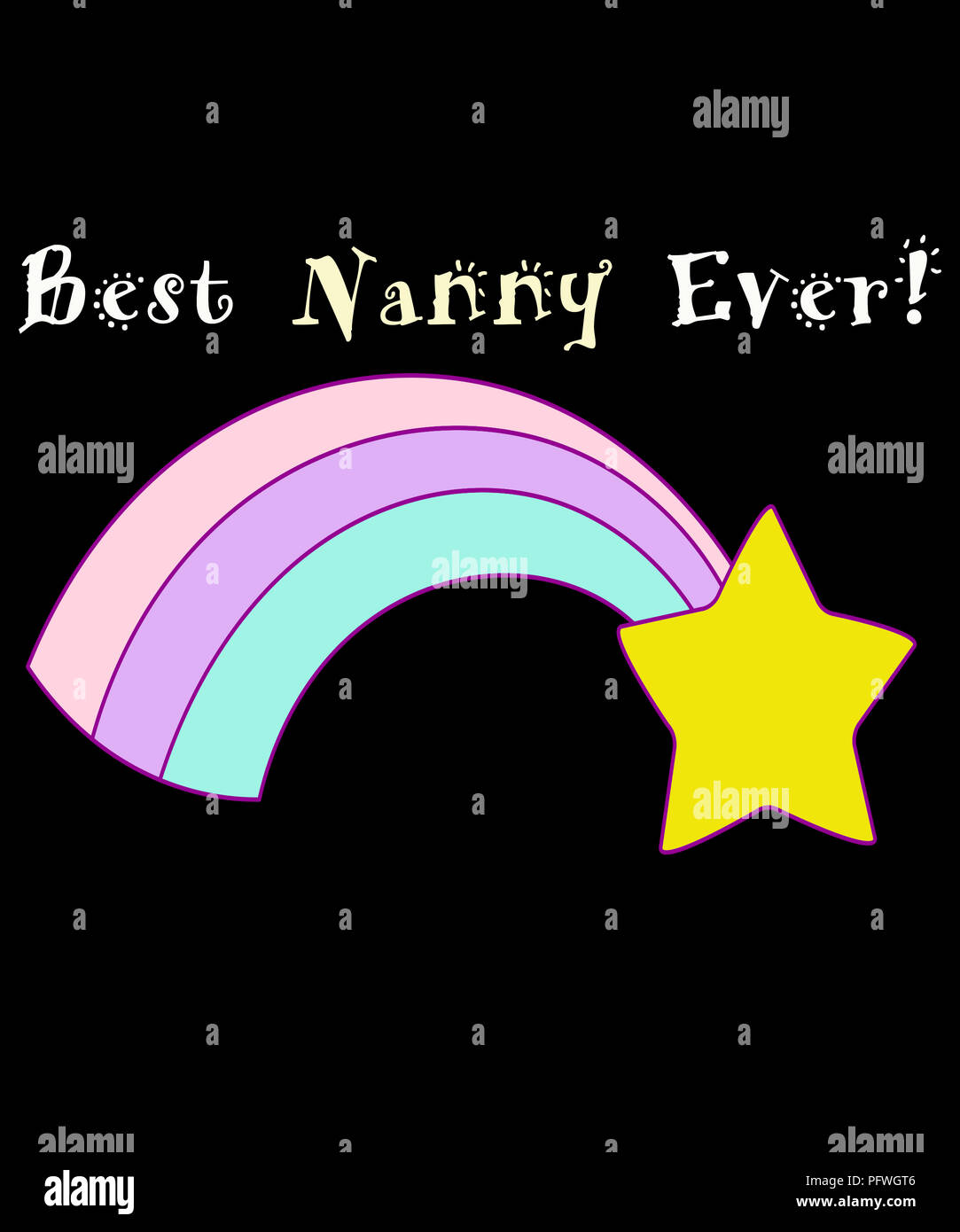 Best nanny ever with rainbow and star on the black background illustration graphic. Stock Photo