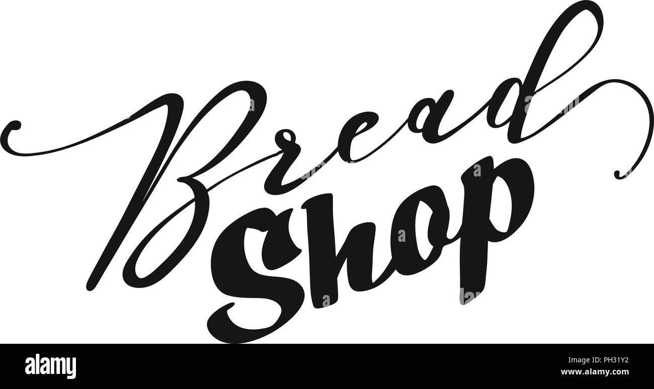 Bread Shop lettering. Nice calligraphic artwork for greeting cards, poster pints or wall art. Hand-drawn outlined vector sketch. Stock Vector