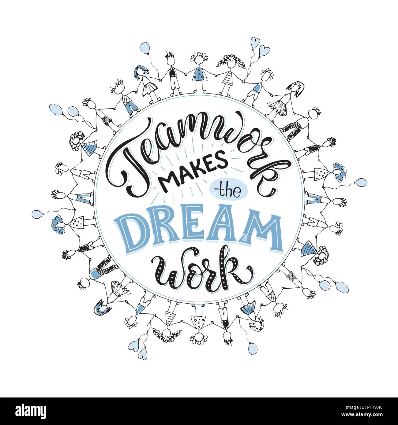 Teamwork makes the dream work. Inspirational lettering in circle composition about team collaboration. Crowd of people holding hands in  sketch stile. Stock Vector