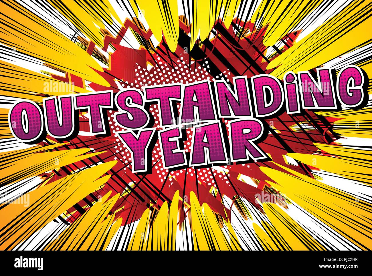 Outstanding Year - Vector illustrated comic book style phrase. Stock Vector