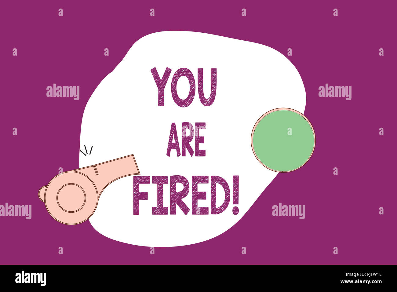 Handwriting text writing You Are Fired. Concept meaning Getting
