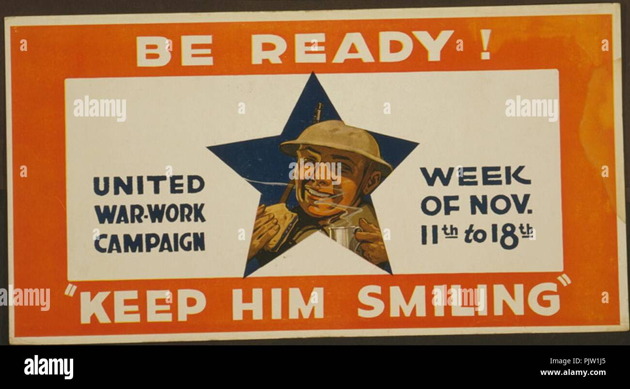Be ready! ‘Keep him smiling‘ United War-Work Campaign, week of Nov. 11th to 18th. Stock Photo