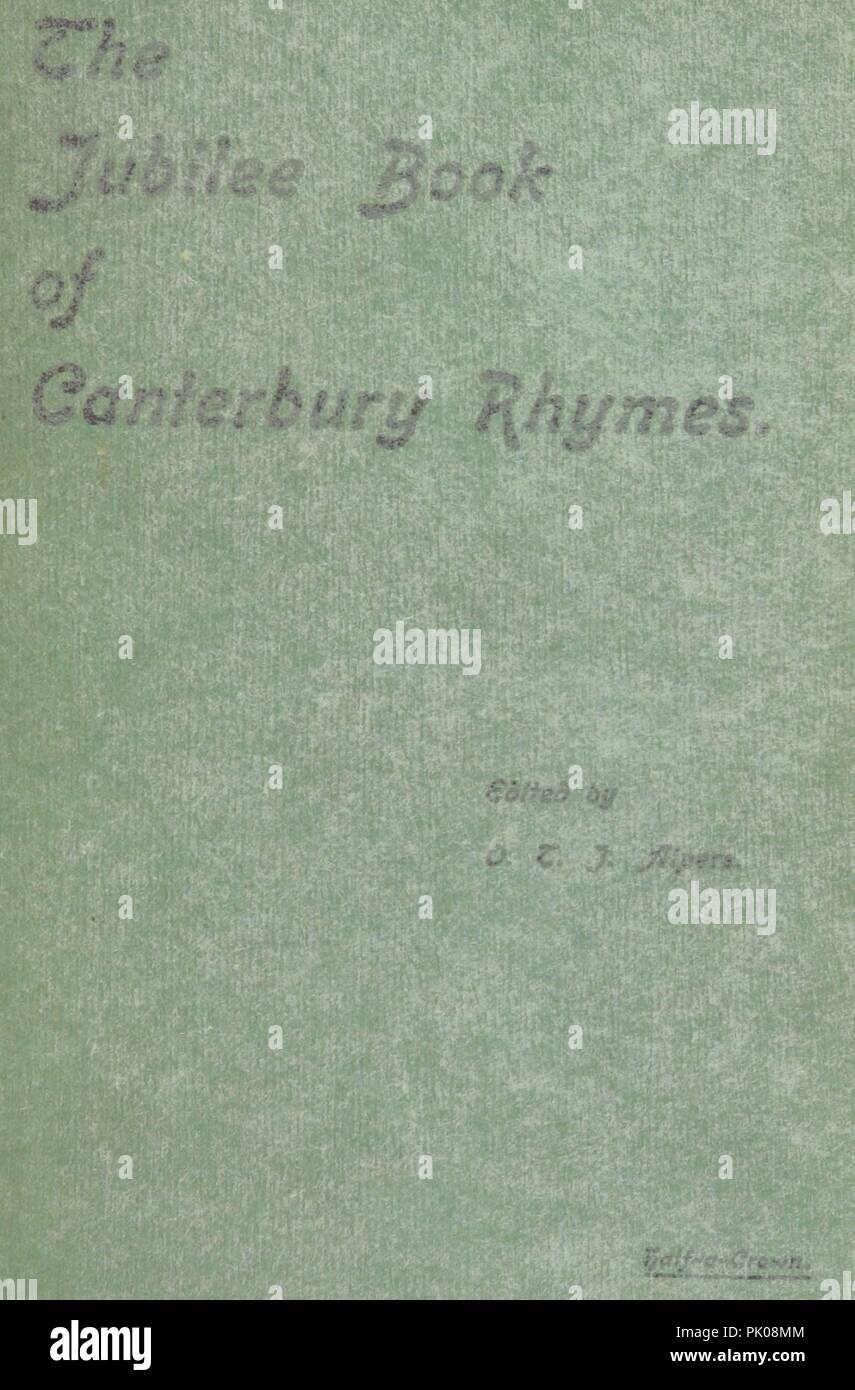 Image  from page 5 of 'The Jubilee Book of Canterbury Rhymes. Edited with an introduction and notes biographical and explanatory by O. T. J. Alpers. Popular edition' . Stock Photo