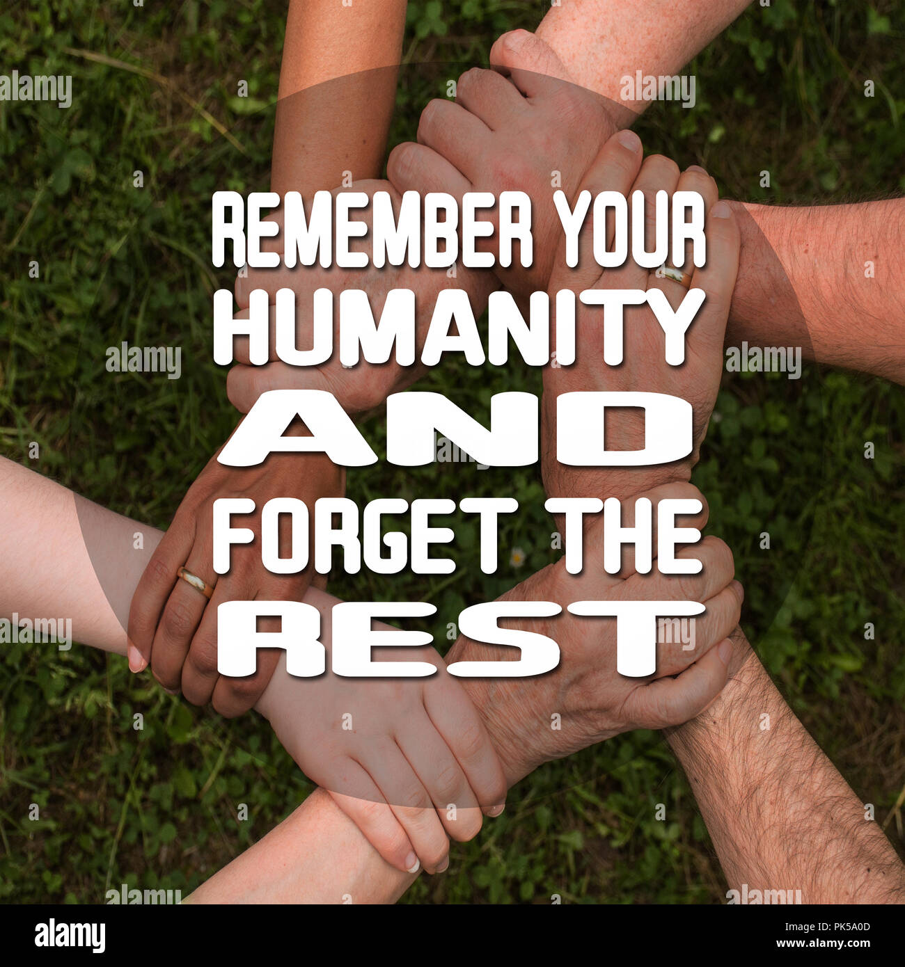 Inspirational Quotes Remember your humanity and forget the rest ...