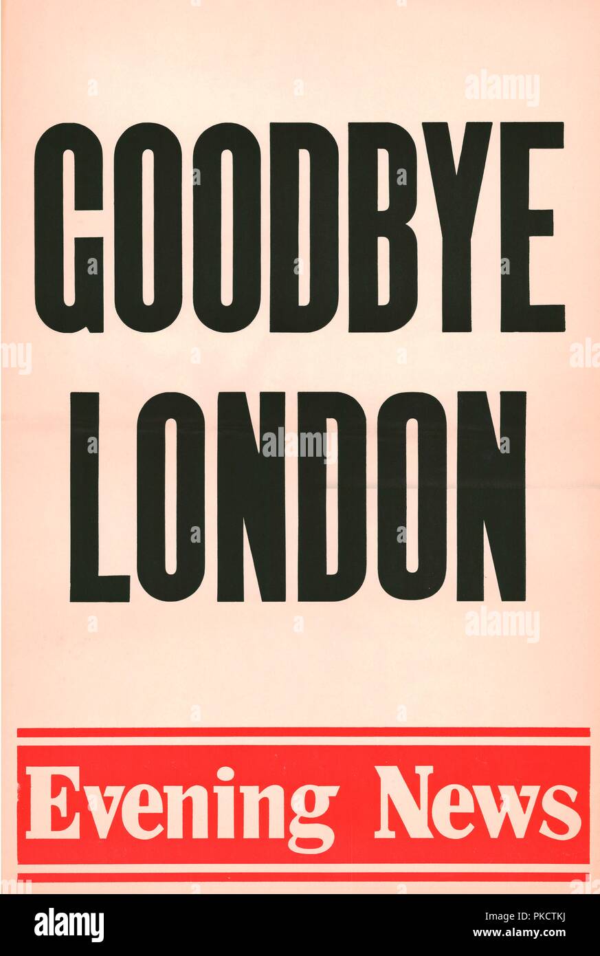 'Goodbye London', Evening News poster, 1980. Artist: Unknown. Stock Photo