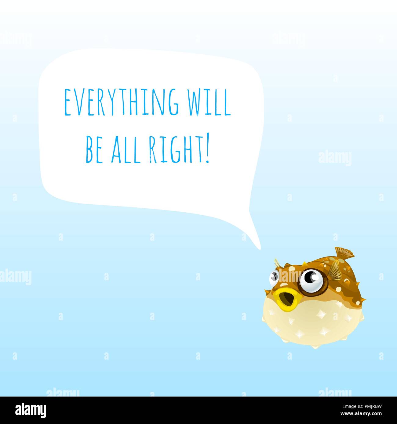 Funny poster with marine Fugu Fish or Puffer Fish and the words everything will be all right. Sample design of placard with cute funny animals. Vector cartoon close-up illustration. Stock Vector