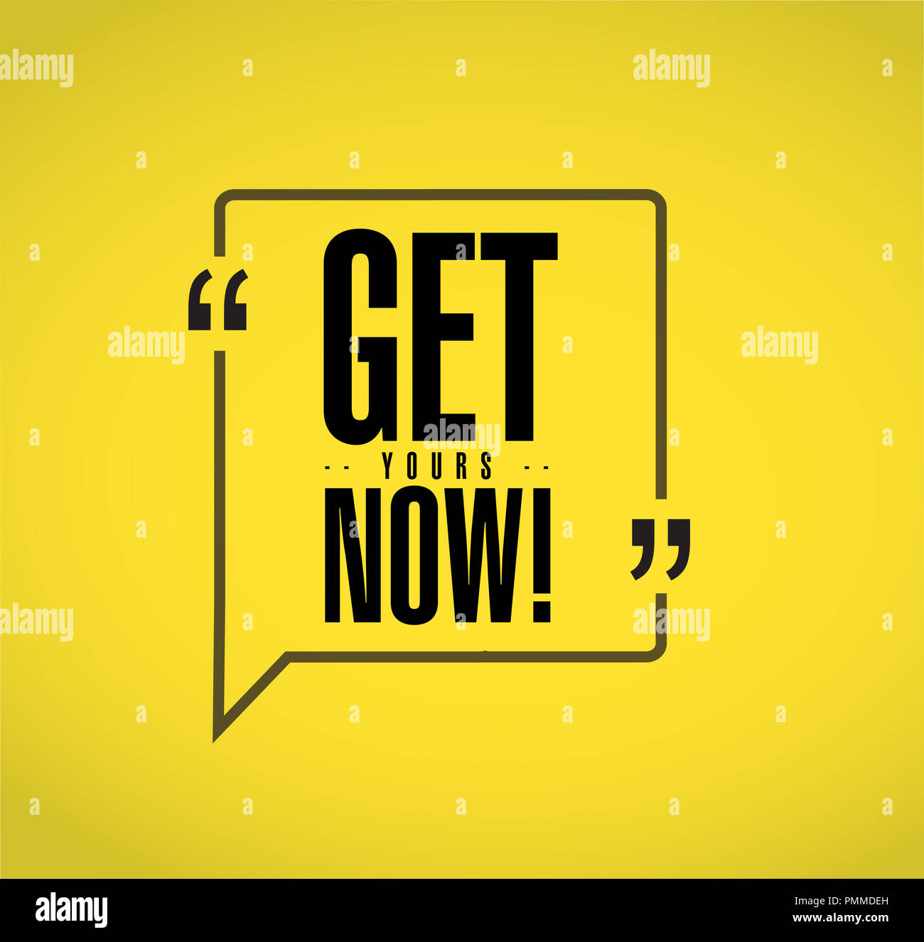 get yours now line quote message concept isolated over a yellow