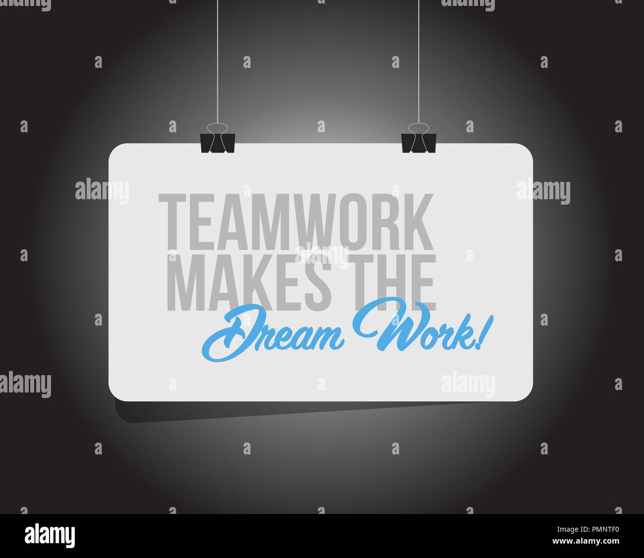 Teamwork makes the dream work hanging banner message  isolated over a black background Stock Photo