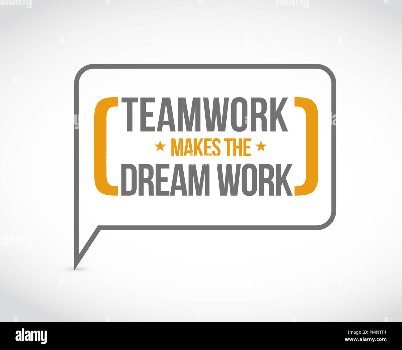 Teamwork makes the dream work message bubble isolated over a white background Stock Photo