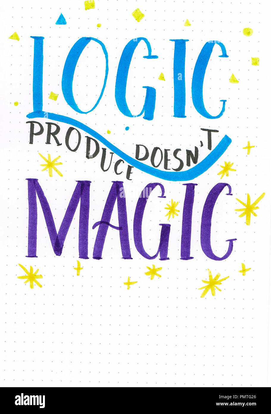 "Logic doesn't produce Magic" hand lettering phrase with yellow stars